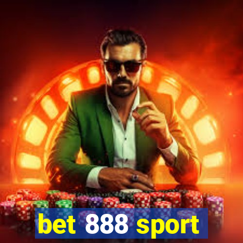 bet 888 sport